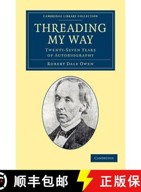 【3-4周达】Threading my Way: Twenty-Seven Years of Autobiography - Threading my Way: Twenty-Seven Yea... [9781108045445]