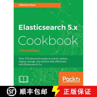 预订 Elasticsearch 5.x Cookbook - Third Edition [9781786465580]