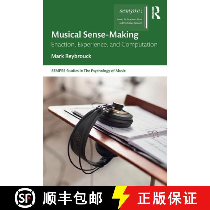 【3-4周达】Musical Sense-Making: Enaction, Experience, and Computation [9780367638894]