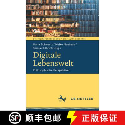 【3-4周达】Digitale Lebenswelt: Philosophische Perspektiven [9783662688625]