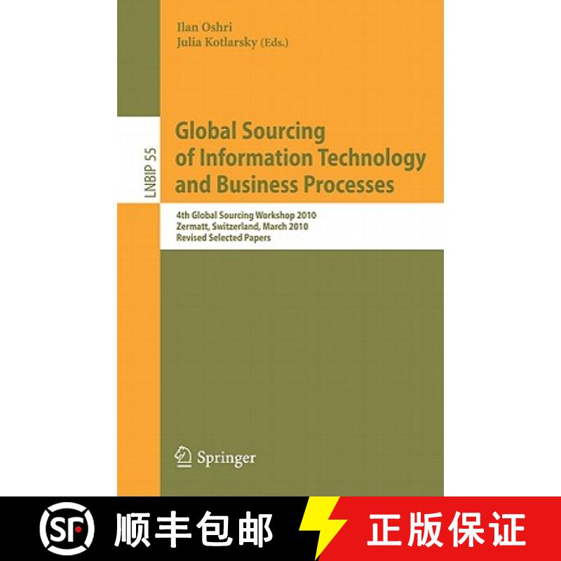 【3-4周达】Global Sourcing of Information Technology and Business Processes: 4th International Worksh... [9783642154164]