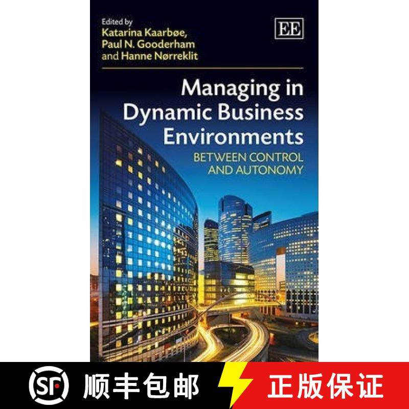 【3-4周达】Managing in Dynamic Business Environments: Between Control and Autonomy: Between Control a... [9781782544524]