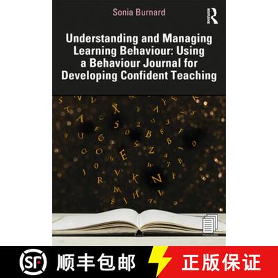 预订 Understanding and Managing Learning Behaviour: Using a Behaviour Journal for Developing Confiden... [9780367365233]