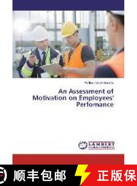 预订 An Assessment of Motivation on Employees' Perfomance [9783330085831]