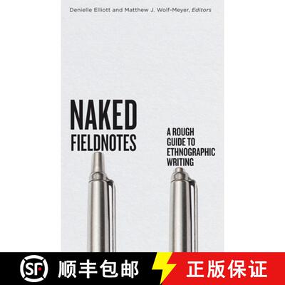 【3-4周达】Naked Fieldnotes – A Rough Guide to Ethnographic Writing [9781517916145]