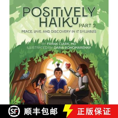【3-4周达】Positively Haiku, Part 2: Peace, love, and discovery in 17 syllables [9798891240117]