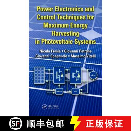 【3-4周达】精装 Power Electronics and Control Techniques for Maximum Energy Harvesting in Photovoltai... [9781466506909]
