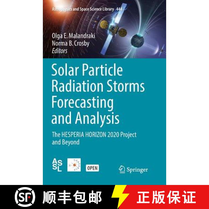 【3-4周达】Solar Particle Radiation Storms Forecasting and Analysis : The HESPERIA HORIZON 2020 Proje... [9783319867663]