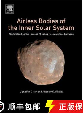 【3-4周达】Airless Bodies of the Inner Solar System: Understanding the Process Affecting Rocky, Airle... [9780128092798]