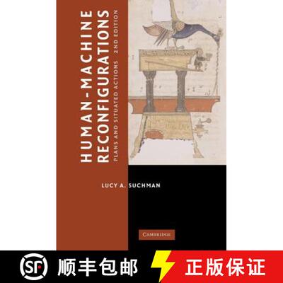 【3-4周达】精装 Human-Machine Reconfigurations: Plans and Situated Actions - Human-Machine Reconfigur... [9780521858915]