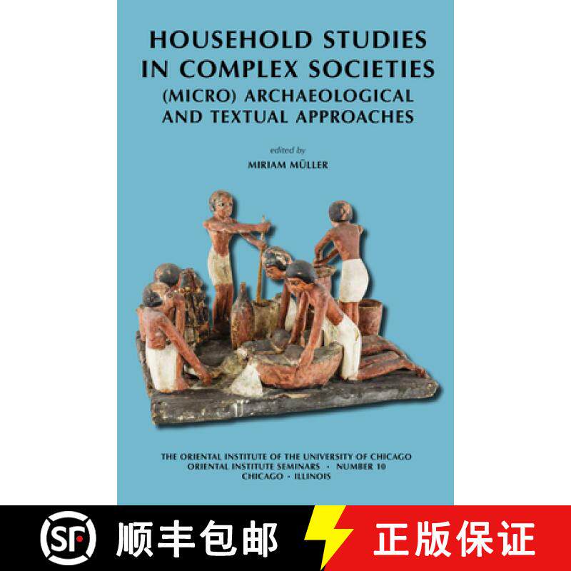 【3-4周达】Household Studies in Complex Societies : (Micro) Archaeological and Textual Approaches [9781614910237]