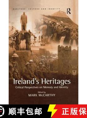 【3-4周达】Ireland's Heritages : Critical Perspectives on Memory and Identity [9781138255241]