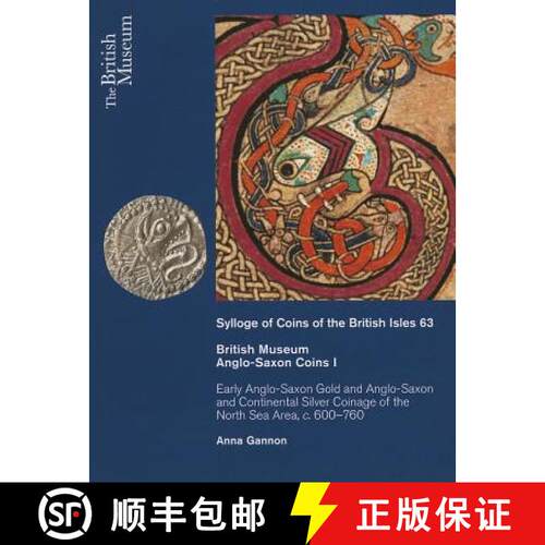 【3-4周达】精装 British Museum Anglo-Saxon Coins I: Early Anglo-Saxon Gold and Continental Silver Coi... [9780714118239]