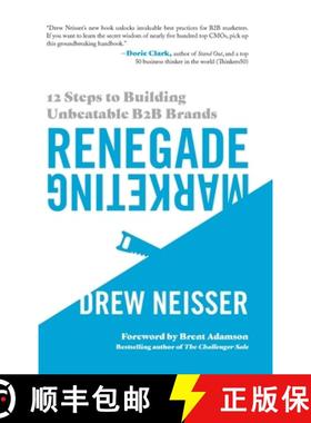 【3-4周达】Renegade Marketing: 12 Steps to Building Unbeatable B2B Brands [9781737212546]