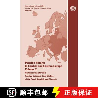 【3-4周达】Pension reform in Central and Eastern Europe. Vol.II. Restructuring of public pension sche... [9789221129813]
