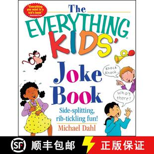 【3-4周达】The Everything Kids' Joke Book: Side-Splitting, Rib-Tickling Fun [9781580626866]