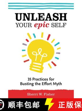 【3-4周达】Unleash Your Epic Self: 35 Practices for Busting the Effort Myth [9781732136830]