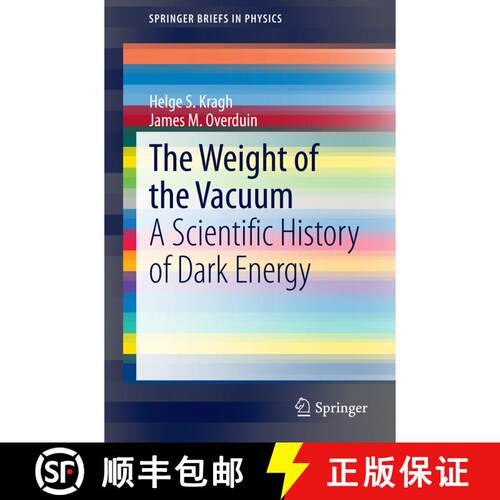 【3-4周达】The Weight of the Vacuum : A Scientific History of Dark Energy [9783642550898]