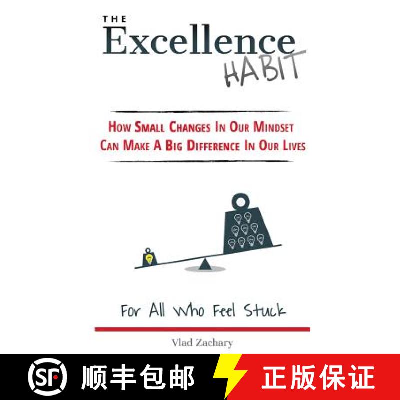 【2-3周达】The Excellence Habit: How Small Changes In Our Mindset Can Make A Big Difference In Our Lives [9780692674796]