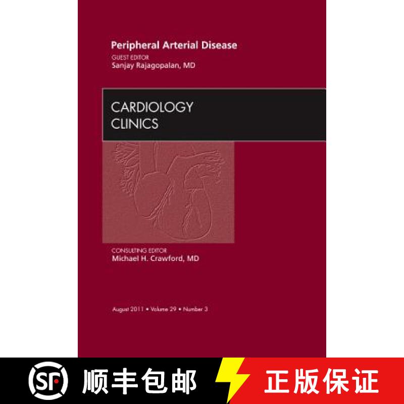 【3-4周达】Peripheral Arterial Disease, an Issue of Cardiology Clinics: Volume 29-3 [9781455710911]