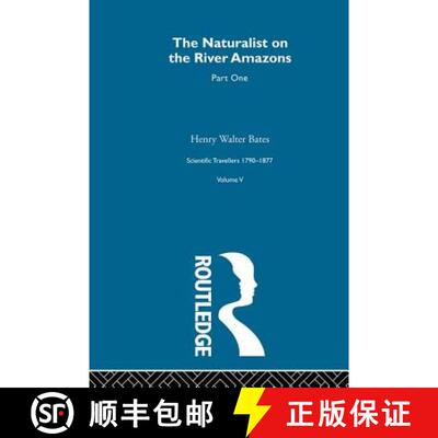 【3-4周达】精装 Naturalist on the River Amazons Volume I: Scientific Travellers 1790–1877 Volume V [9780415289368]