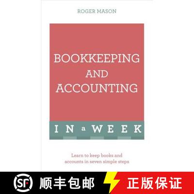 【3-4周达】Bookkeeping And Accounting In A Week: Learn To Keep Books And Accounts In Seven Simple Steps [9781473607699]