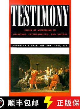 【3-4周达】Testimony : Crises of Witnessing in Literature, Psychoanalysis and History [9780415903929]