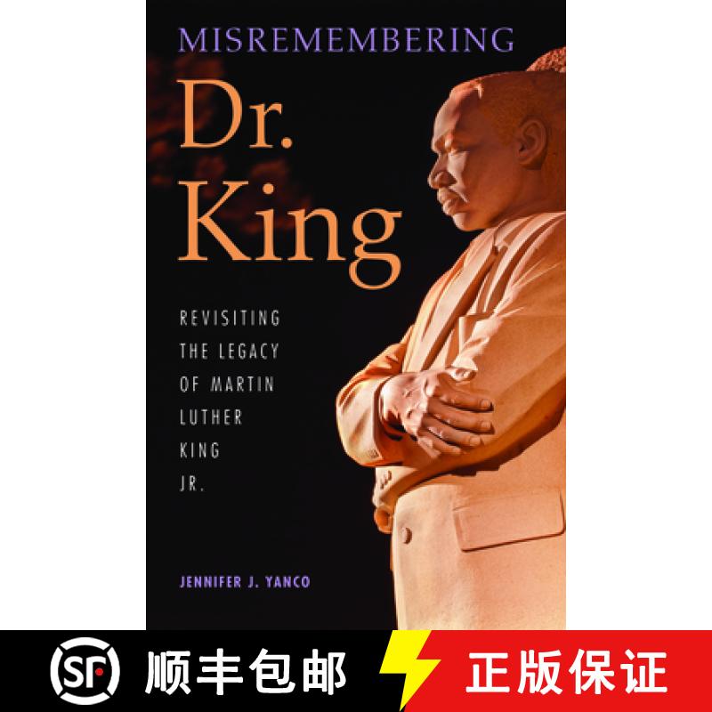 【3-4周达】Misremembering Dr. King: Revisiting the Legacy of Martin Luther King Jr. [9780253014160]