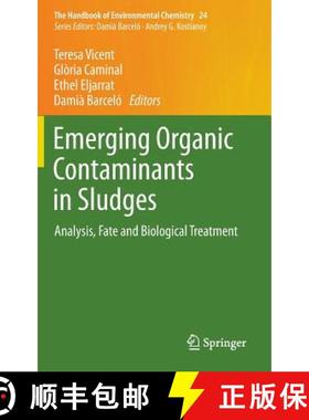 【3-4周达】Emerging Organic Contaminants in Sludges : Analysis, Fate and Biological Treatment [9783642356087]