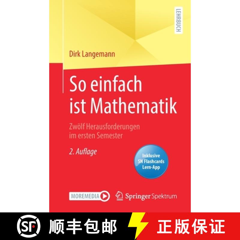 【3-4周达】So einfach ist Mathematik - Zwoelf Herausforderungen im ersten Semester [9783662637197]
