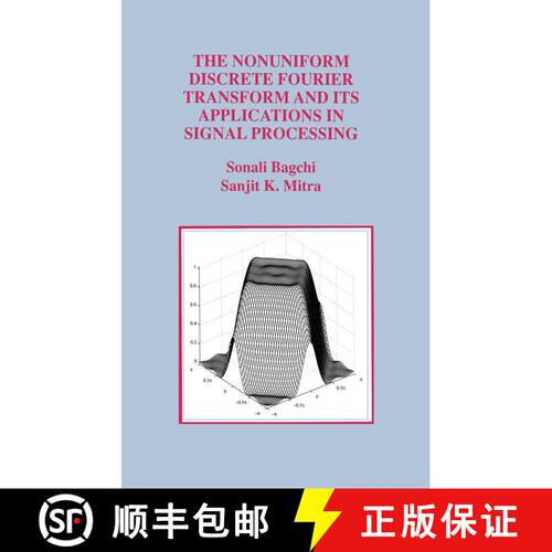 【3-4周达】精装 The Nonuniform Discrete Fourier Transform and Its Applications in Signal Processing [9780792382812]