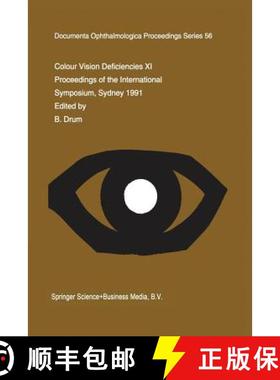 【3-4周达】Colour Vision Deficiencies XI: Proceedings of the Eleventh Symposium of the International ... [9789401048200]