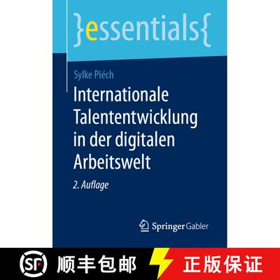 【3-4周达】Internationale Talententwicklung in der digitalen Arbeitswelt (2., vollst. überarb. u. er... [9783658288914]