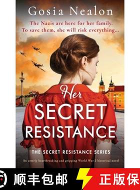 【3-4周达】Her Secret Resistance: An utterly heartbreaking and gripping World War 2 historical novel [9781837908943]