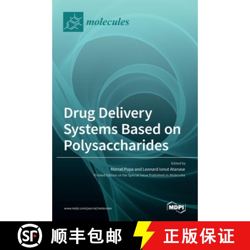 【3-4周达】Drug Delivery Systems Based on Polysaccharides [9783036516769]