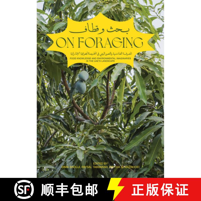 【3-4周达】On Foraging: Food Knowledge and Environmental Imaginaries in the Uae's Landscape [9786148035500]