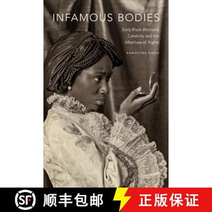 Afterlives 4周达 Early Bodies Women the and Infamous Celebrity 9781478007838 Rights Black