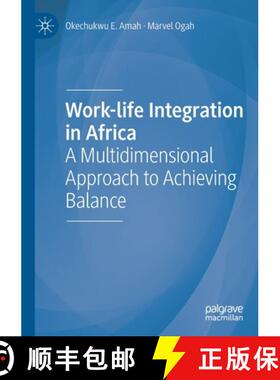 【3-4周达】Work-life Integration in Africa : A Multidimensional Approach to Achieving Balance [9783030691158]