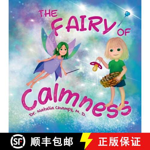【3-4周达】The Fairy of Calmness: Story and guide for self-regulation, weaning pacifiers, easing tran... [9786500996012]