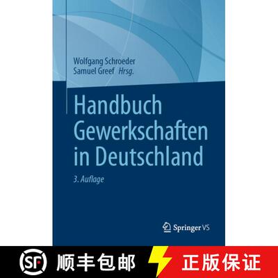 【3-4周达】Handbuch Gewerkschaften in Deutschland (3., erw. u. akt. Auflage 2025) (3., erw. u. akt. A... [9783658482930]
