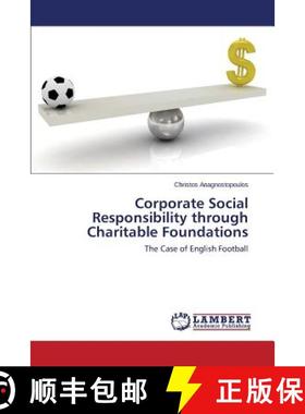 预订 Corporate Social Responsibility through Charitable Foundations [9783659621444]