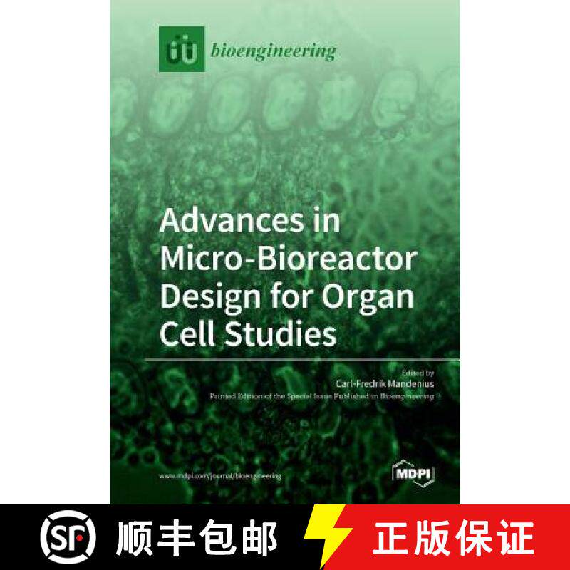 【3-4周达】Advances in Micro-Bioreactor Design for Organ Cell Studies [9783038972334]