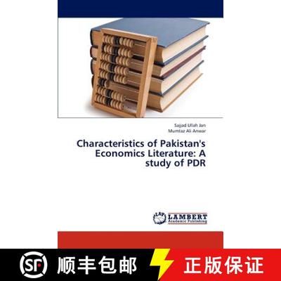 预订 Characteristics of Pakistan's Economics Literature: A study of PDR [9783846538081]