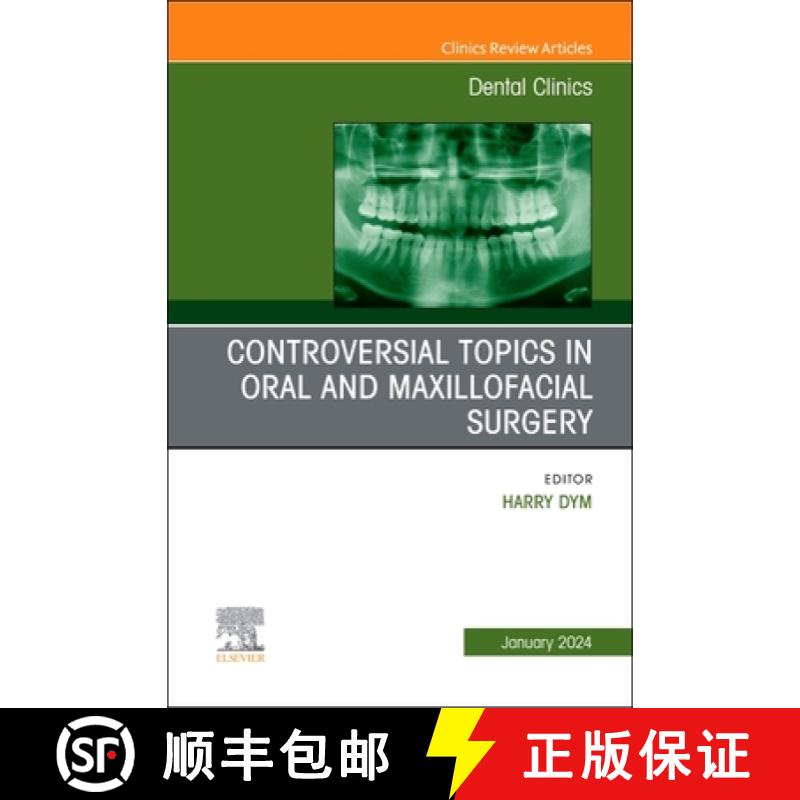 【4周达】Controversial Topics in Oral and Maxillofacial Surgery, an Issue of Dental Clinics of North ... [9780443183089]