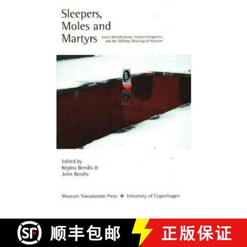 【3-4周达】Sleepers, Moles and Martyrs: Secret Identifications, Societal Integration and the Differin... [9788772899879]