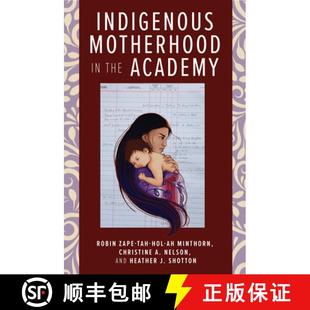 Indigenous Motherhood Academy 4周达 the 9781978816374