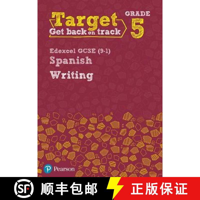 【2-3周达】Target Grade 5 Writing Edexcel GCSE (9-1) Spanish Workbook [9780435189082]