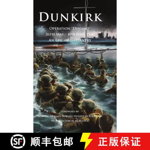 【3-4周达】精装 Dunkirk Operation Dynamo: 26th May - 4th June 1940 An Epic of Gallantry [9781838010713]