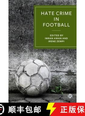 【3-4周达】Hate Crime in Football: How Racism Is Destroying the Beautiful Game [9781529227185]