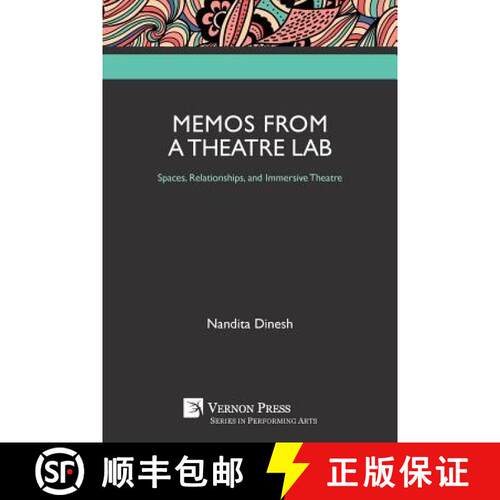 【3-4周达】Memos from a Theatre Lab: Spaces, Relationships, and Immersive Theatre [9781622734818]